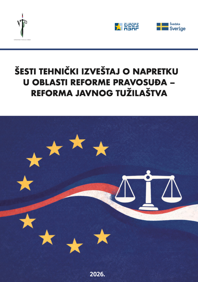 Šesti tehnički izveštaj o napretku u oblasti reforme pravosuđa – reforma javnog tužilaštva