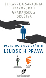 Partnerstvo za zaštitu ljudskih prava - efikasnija saradnja pravosuđa i građanskog društva