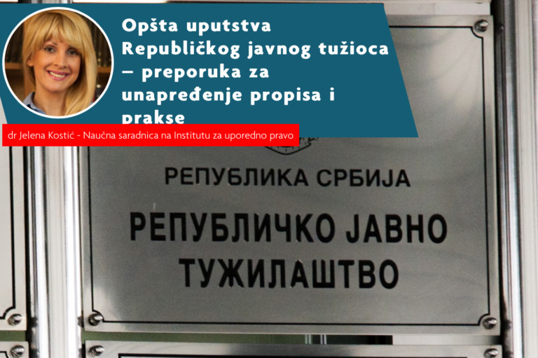 Opšta uputstva Republičkog javnog tužioca – preporuka za unapređenje propisa i prakse