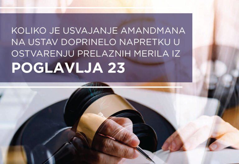 Koliko je usvajanje amandmana na Ustav doprinelo napretku u ostvarenju prelaznih merila iz Poglavlja 23