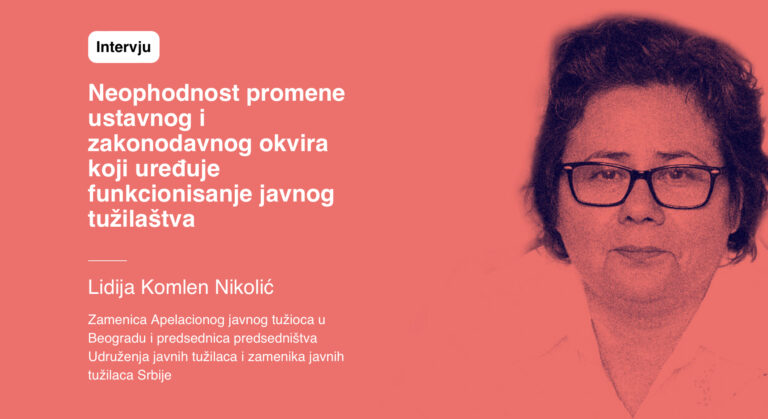 Neophodnost promene ustavnog i zakonodavnog okvira koji uređuje funkcionisanje javnog tužilaštva
