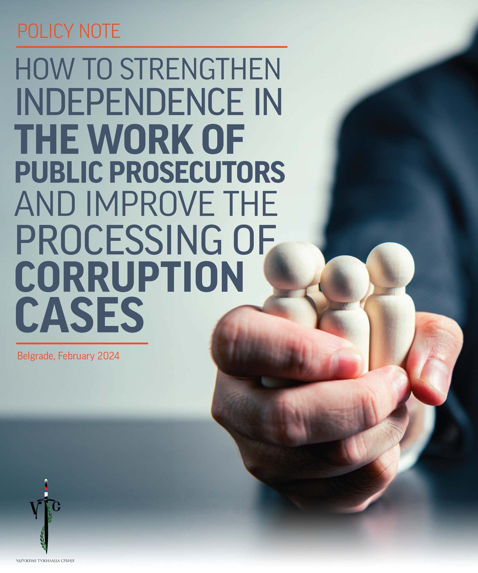 How to strengthen independence in the work of Public Prosecutors and improve the processing of corruption cases