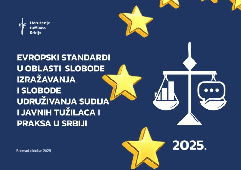 Evropski standardi u oblasti slobode izražavanja i slobode udruživanja sudija i javnih tužilaca