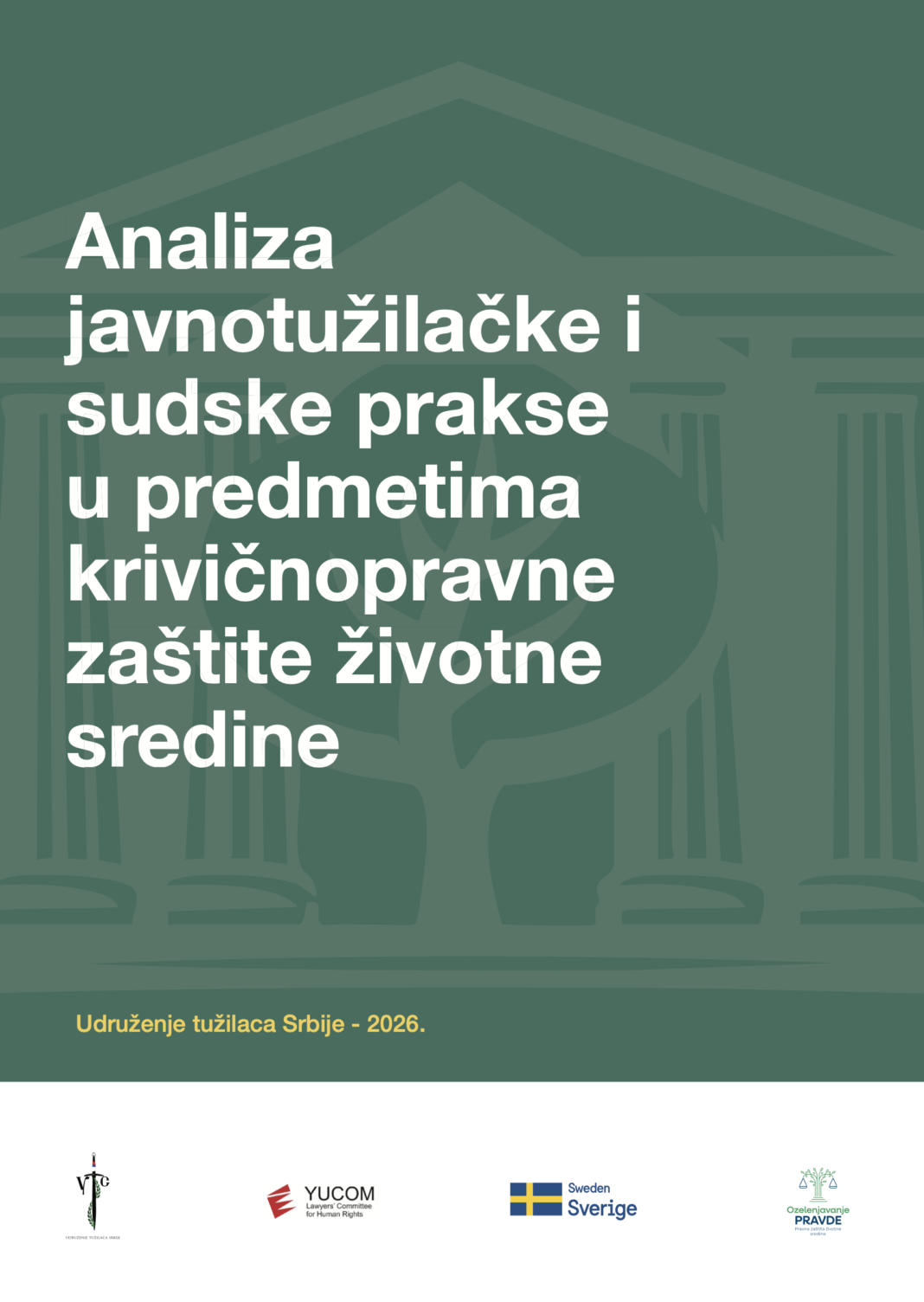 Analiza javnotužilačke i sudske prakse u predmetima krivičnopravne zaštite životne sredinе