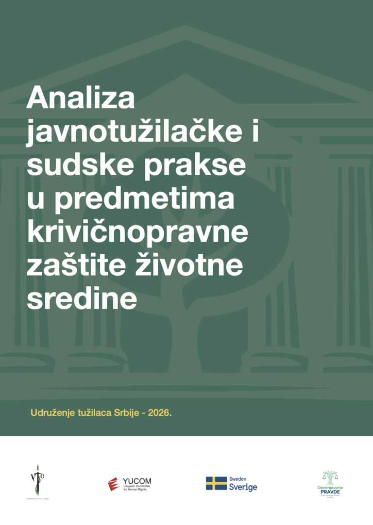 Analiza javnotužilačke i sudske prakse u predmetima krivičnopravne zaštite životne sredinе